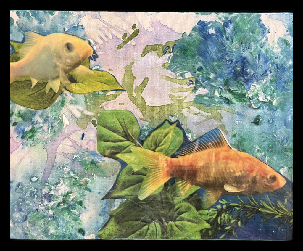 Multi media collage with 2 Gold fish swimming
